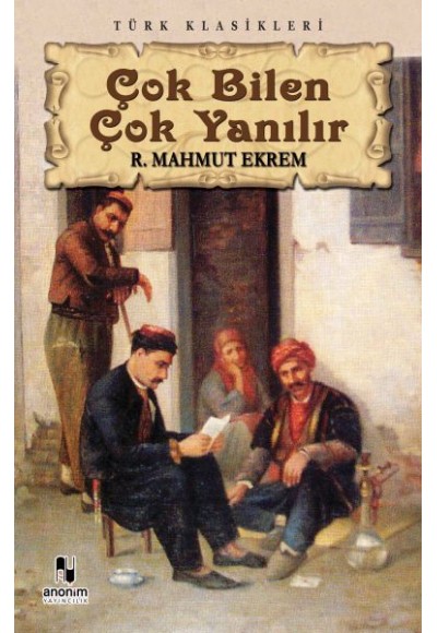 Çok Bilen Çok Yanılır