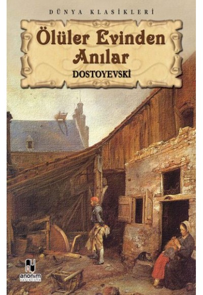 Ölüler Evinden Anılar