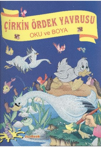 Oku ve Boya Çirkin Ördek Yavrusu