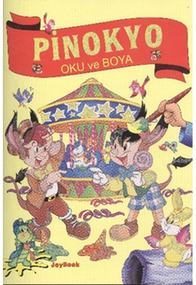 Pinokyo - Oku ve Boya