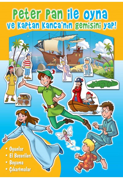 Peter Pan ile Oyna ve Kaptan Kanca’nın Gemisini Yap!
