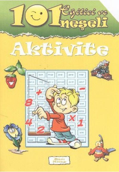 101 Eğitici ve Neşeli Aktivite / Sarı Kitap