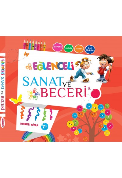 Eğlenceli Sanat ve Beceri - Kırmızı Kitap +7 Yaş