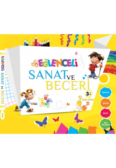 Eğlenceli Sanat ve Beceri - Sarı Kitap +3 Yaş
