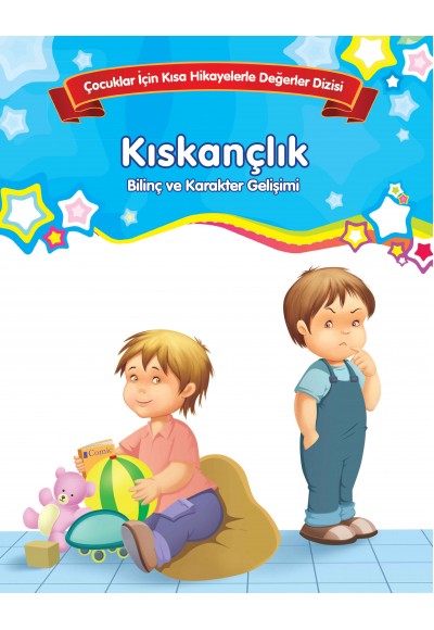 Kıskançlık - Bilinç ve Karakter Gelişimi