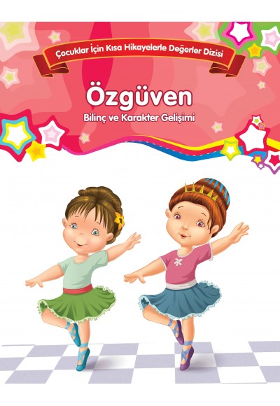 Özgüven - Bilinç ve Karakter Gelişimi