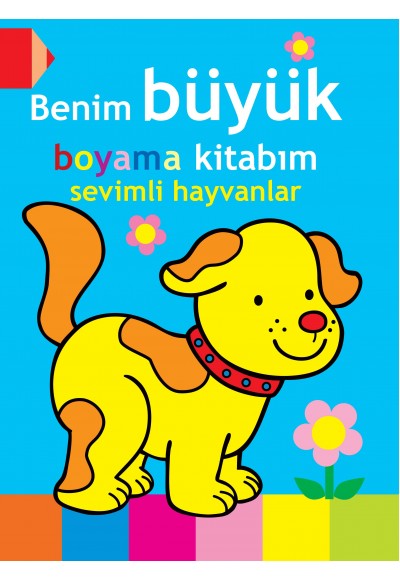 Benim Büyük Boyama Kitabım - Sevimli Hayvanlar