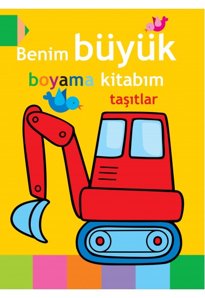 Benim Büyük Boyama Kitabım - Taşıtlar