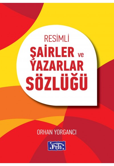 Resimli Şairler ve Yazarlar Sözlüğü