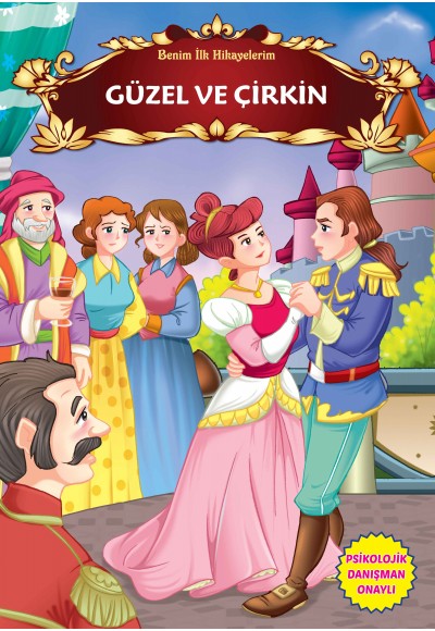 Güzel ve Çirkin - Benim İlk Hikayelerim