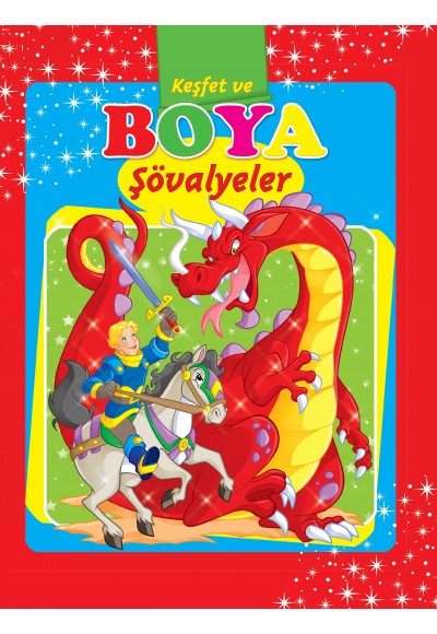 Şövalyeler / Keşfet ve Boya