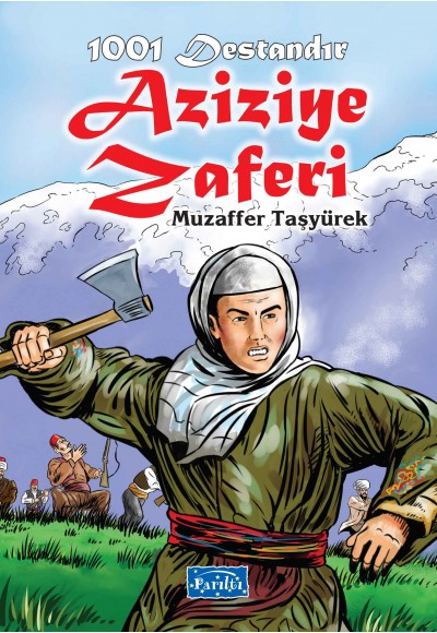 1001 Destandır -  Aziziye Zaferi
