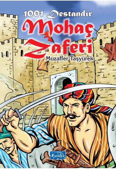 1001 Destandır - Mohaç Zaferi