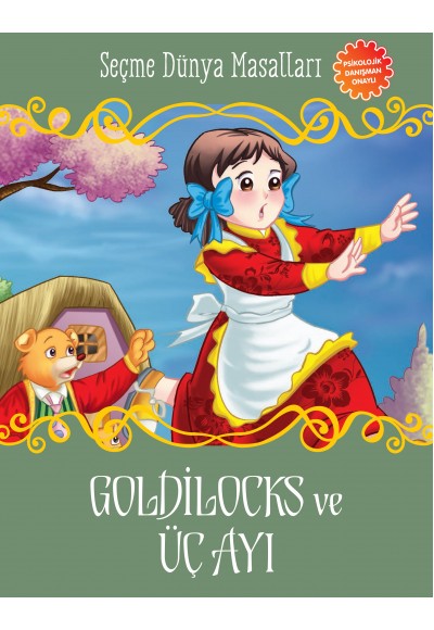Goldilocks ve Üç Ayı - Seçme Dünya Masalları