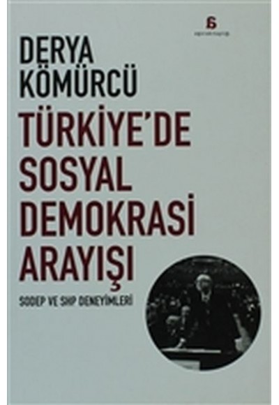 Türkiyede Sosyal Demokrasi Arayışı