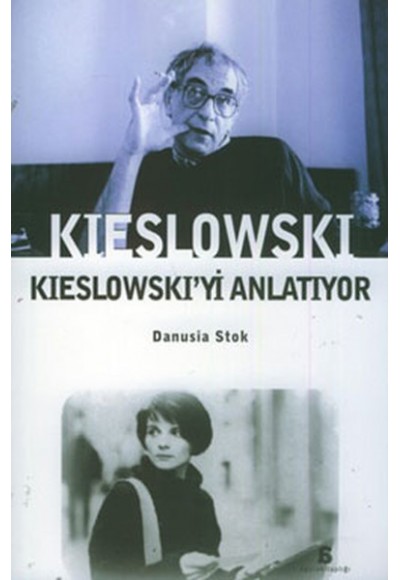 Kieslowski Kieslowski'yi Anlatıyor