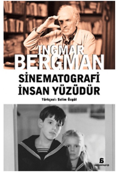 Sinematografi İnsan Yüzüdür