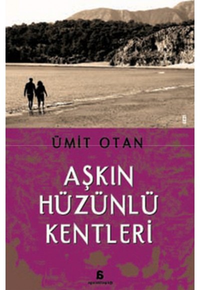 Aşkın Hüzünlü Kentleri