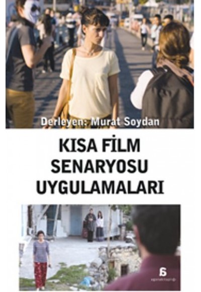 Kısa Film Senaryosu Uygulamaları