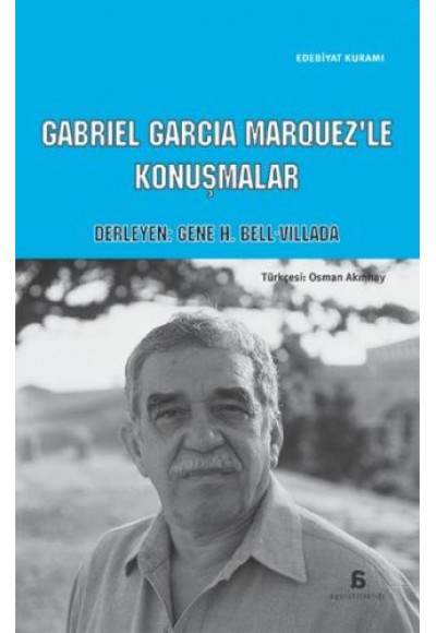 Cabriel Garcia Marquez'le Konuşmalar