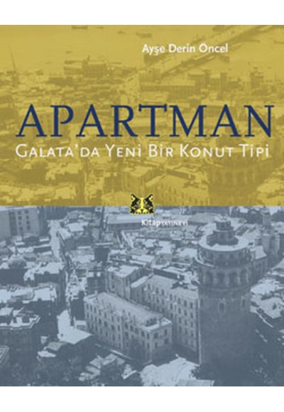 Apartman  Galata'da Yeni Bir Konut Tipi