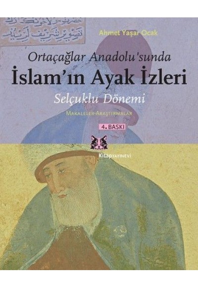 Ortaçağlar Anadolu`sunda İslam`ın Ayak İzleri