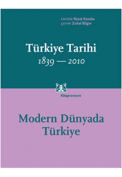 Türkiye Tarihi Cilt:4 1839-2010  Modern Dünyada Türkiye