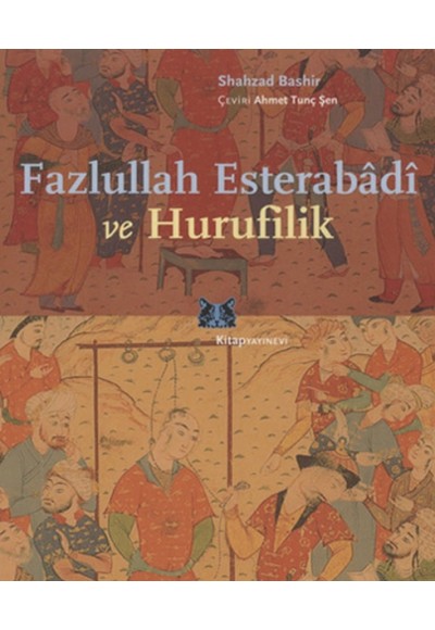 Fazlullah Esterabadi ve Hurufilik