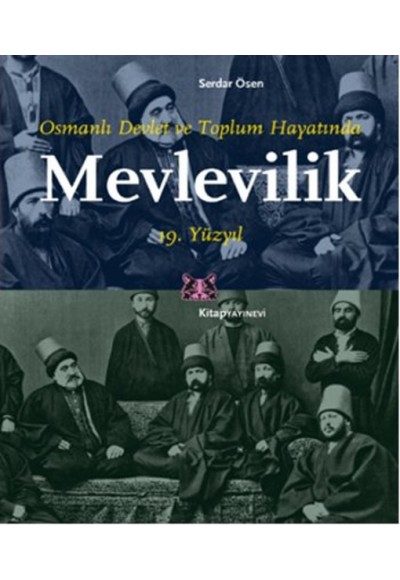 Osmanlı Devlet ve Toplum Hayatında Mevlevilik