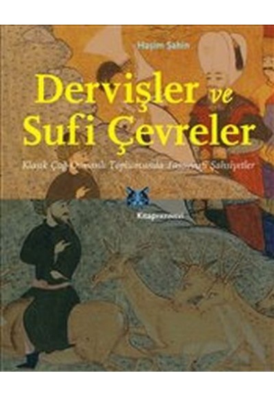 Dervişler ve Sufi Çevreler