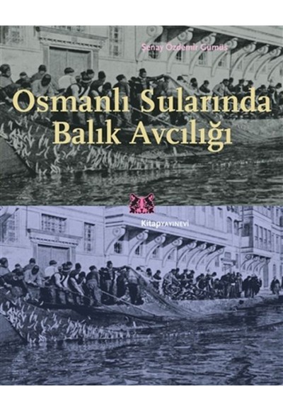 Osmanlı Sularında Balık Avcılığı