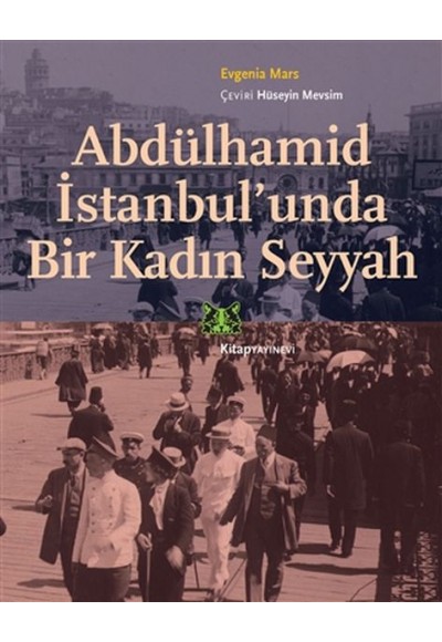 Abdülhamid İstanbul’unda Bir Kadın Seyyah