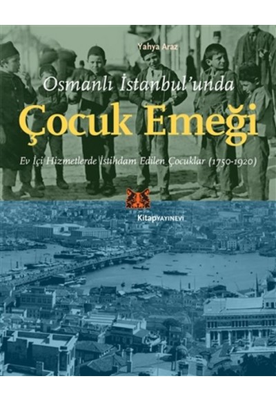 Osmanlı İstanbul’unda Çocuk Emeği