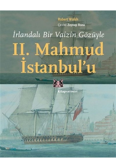 İrlandalı Bir Vaizin Gözüyle 2. Mahmud İstanbul’u