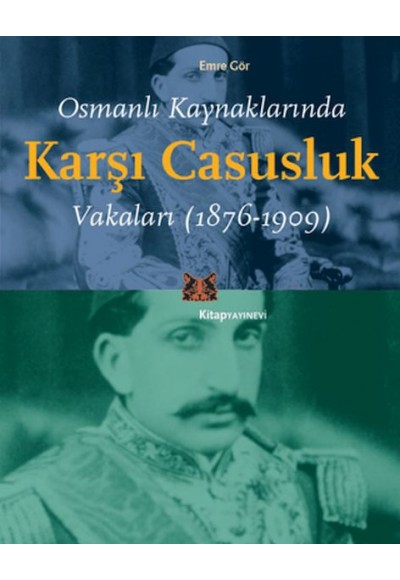 Osmanlı Kaynaklarında Karşı Casusluk Vakaları