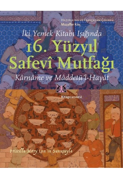 İki Yemek Kitabı Işığında 16. Yüzyıl Safevi Mutfağı