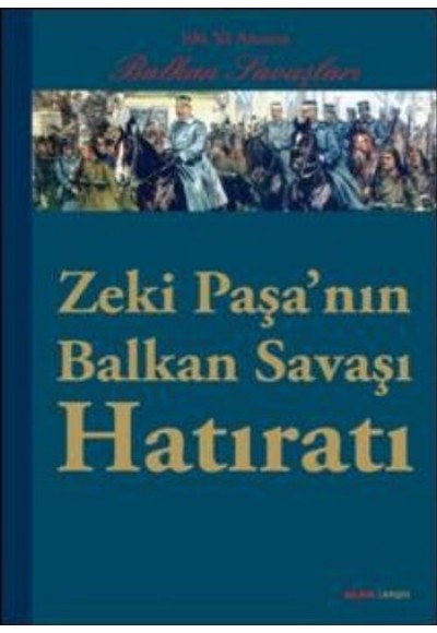 Zeki Paşa'nın Balkan Hatıratı