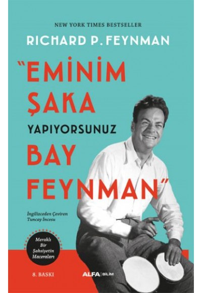 Eminim Şaka Yapıyorsunuz Bay Feynman  Meraklı Bir Şahsiyetin Maceraları
