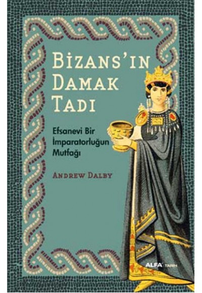 Bizans'ın Damak Tadı