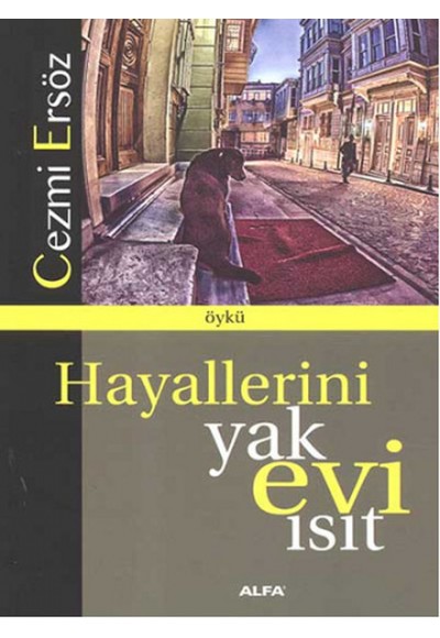 Hayallerini Yak Evi Isıt