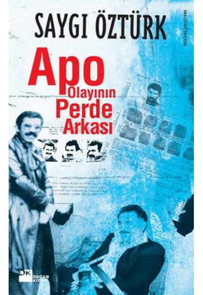 Apo Olayının Perde Arkası