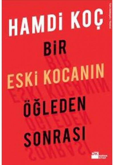Bir Eski Kocanın Öğleden Sonrası