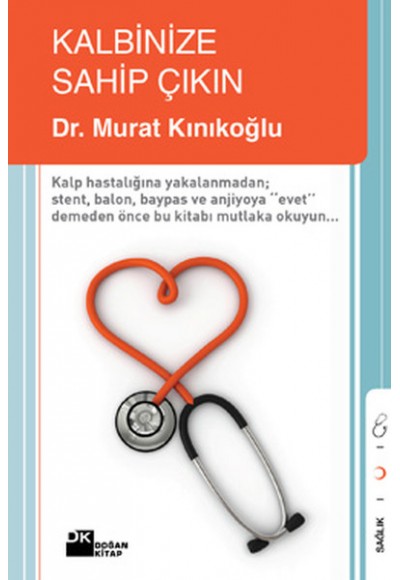 Kalbinize Sahip Çıkın