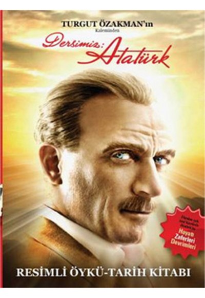 Dersimiz Atatürk Resimli Öykü-Tarih Kitabı