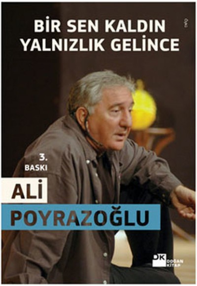 Bir Sen Kaldın Yalnızlık Gelince