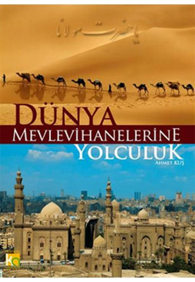 Dünya Mevlevihanelerine Yolculuk