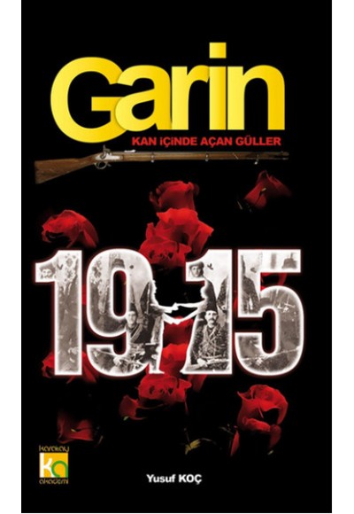 Garin 1915  Kan İçinde Açan Güller