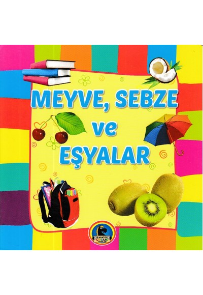 Meyve, Sebze ve Eşyalar