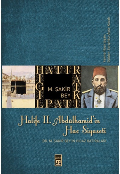 Halife II. Abdülhamit’in Hac Siyaseti