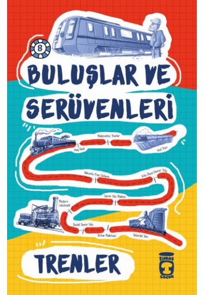 Trenler / Buluşlar ve Serüvenleri